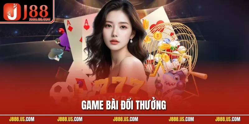 Game Bài Đổi Thưởng - Bí Kíp Thắng Lớn Trong Thế Giới Giải Trí