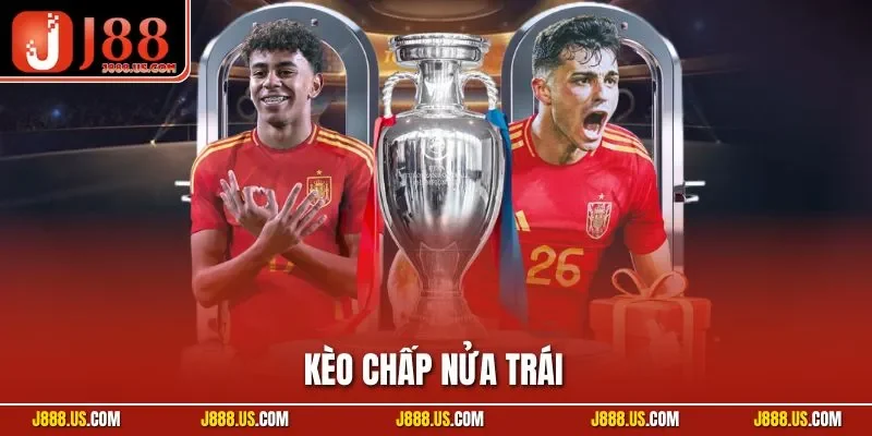 Kèo Chấp Nửa Trái - Bí Kíp Cá Cược Bóng Đá Chuẩn Xác 2025